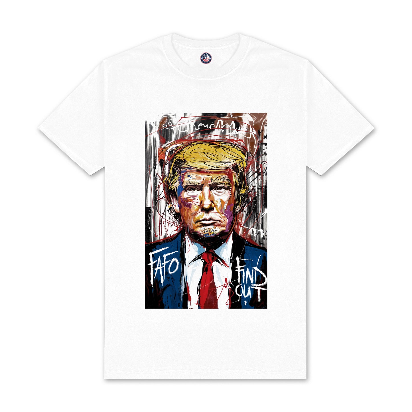Donald Trump FAFO T-Shirt | Abstract Patriotic Political Art Tee